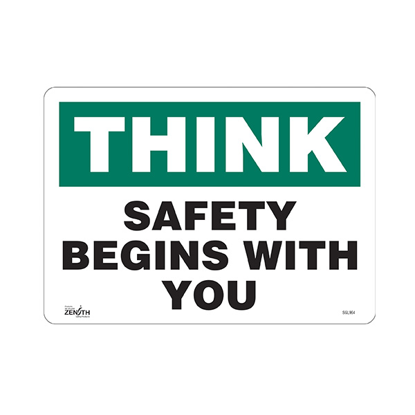 CSSGL964 - SIGN "SAFETY BEGINS WITH YOU" : 10" x 14", vinyl